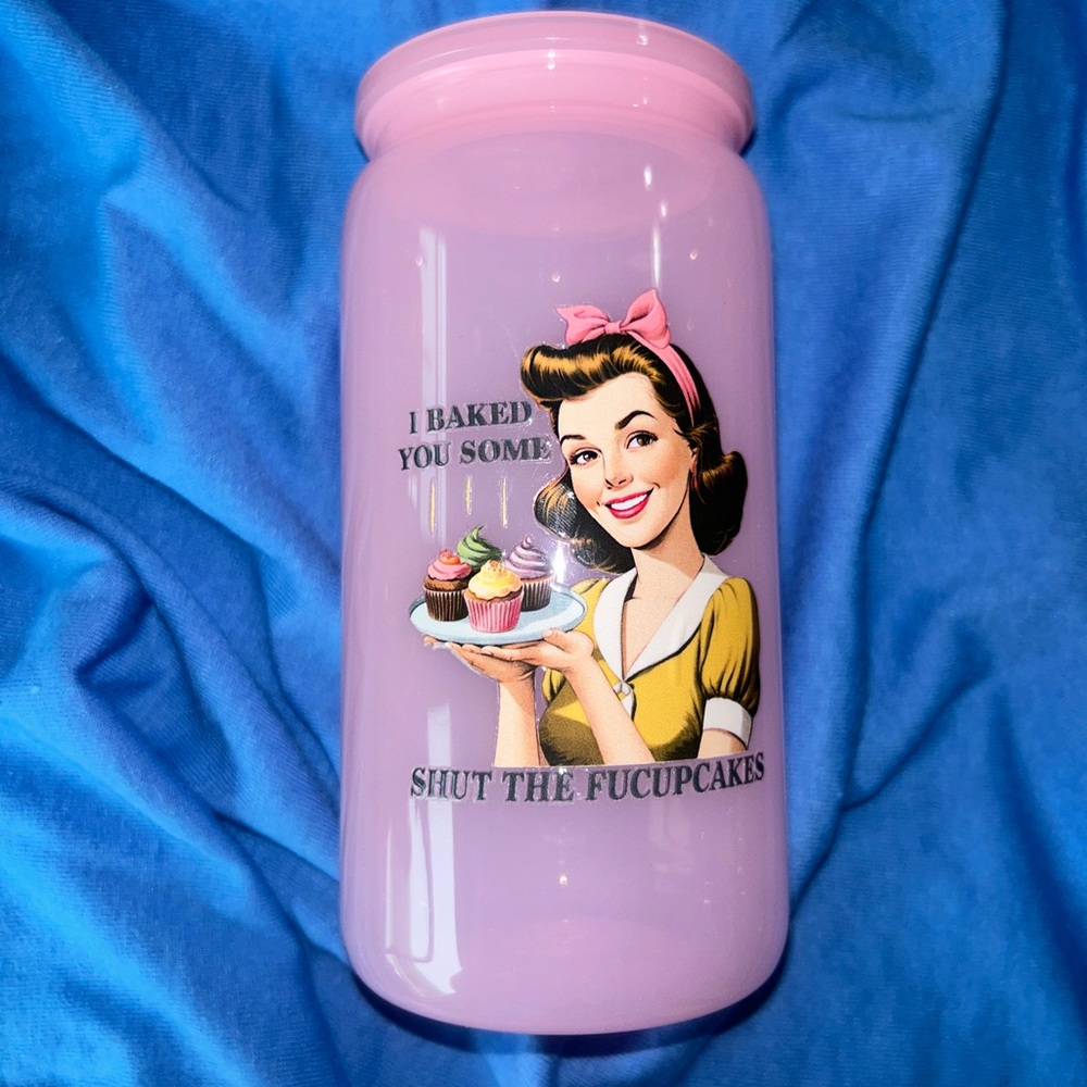 Baked You Some Shut The  F-Up Cakes Baby Pink 16oz Acrylic Tumbler